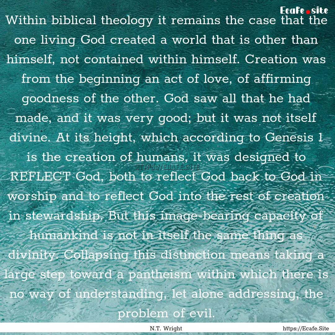 Within biblical theology it remains the case.... : Quote by N.T. Wright