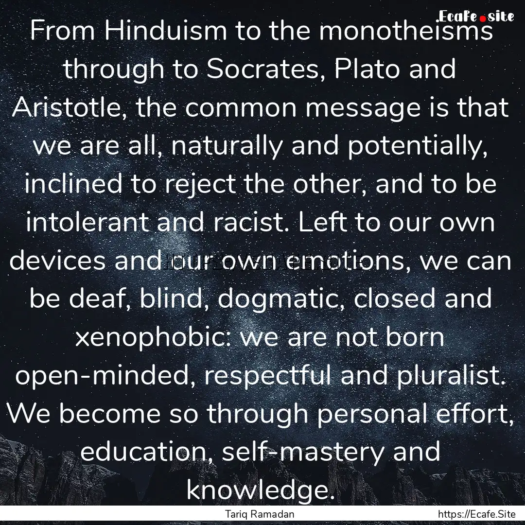 From Hinduism to the monotheisms through.... : Quote by Tariq Ramadan