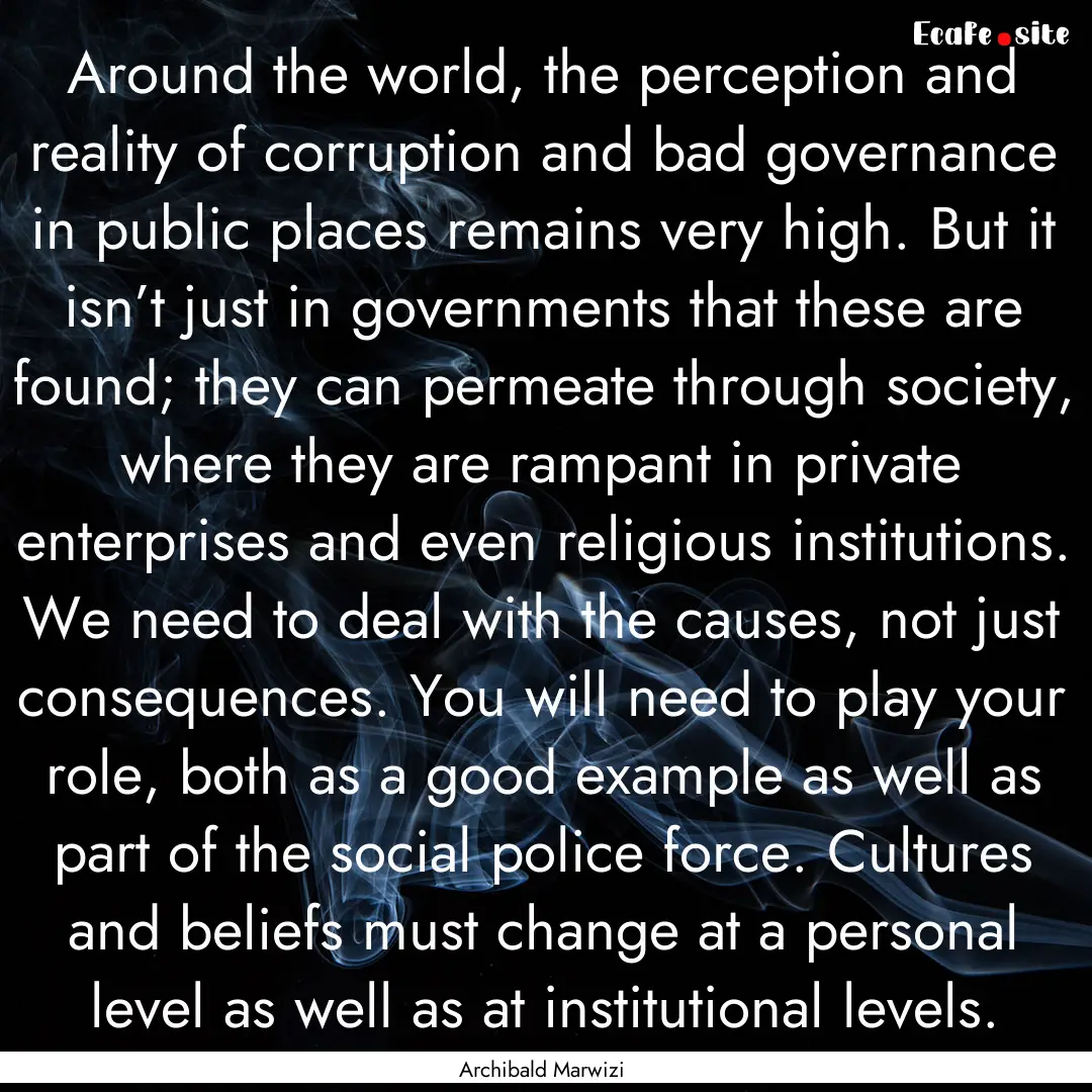 Around the world, the perception and reality.... : Quote by Archibald Marwizi