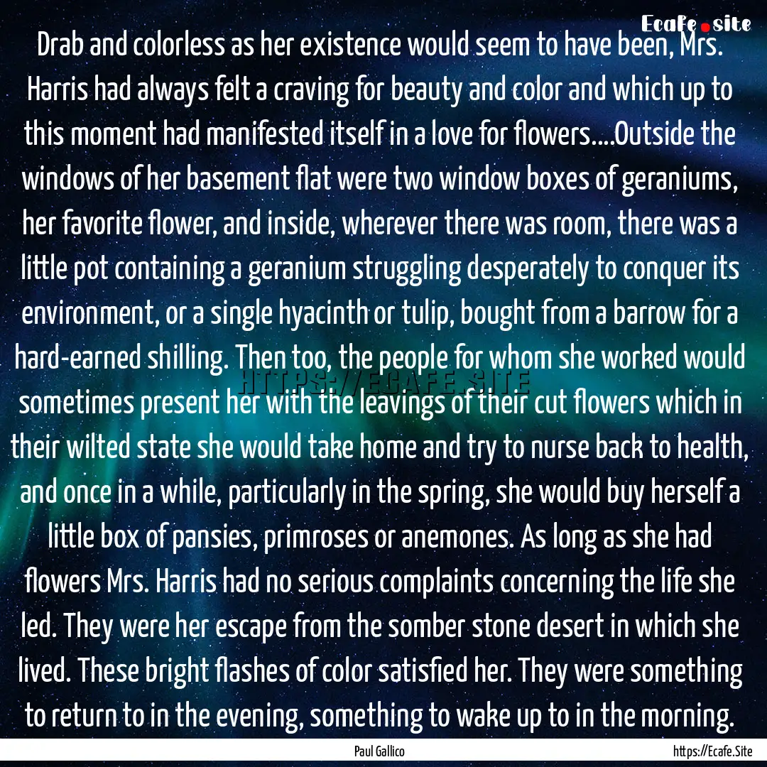 Drab and colorless as her existence would.... : Quote by Paul Gallico