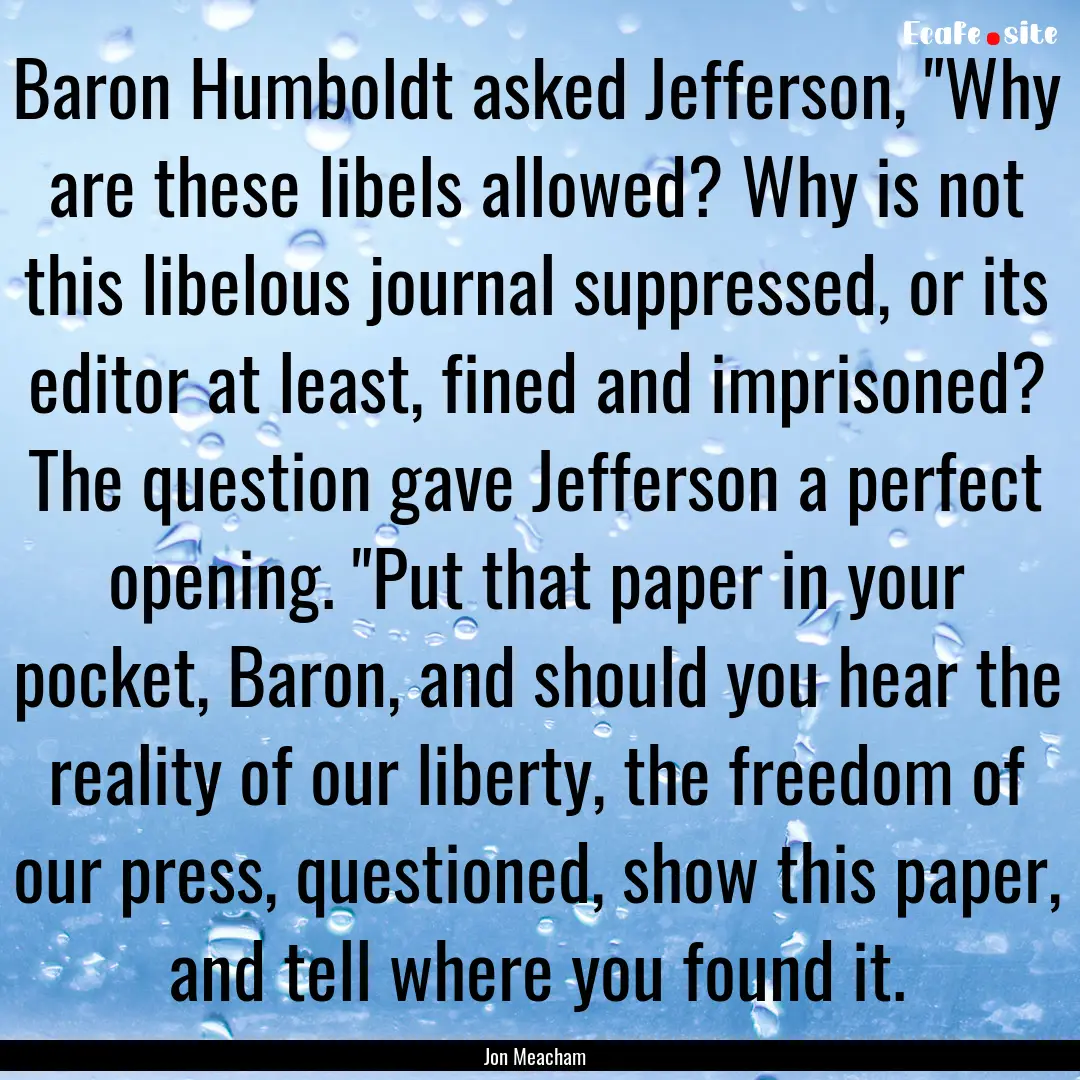 Baron Humboldt asked Jefferson, 