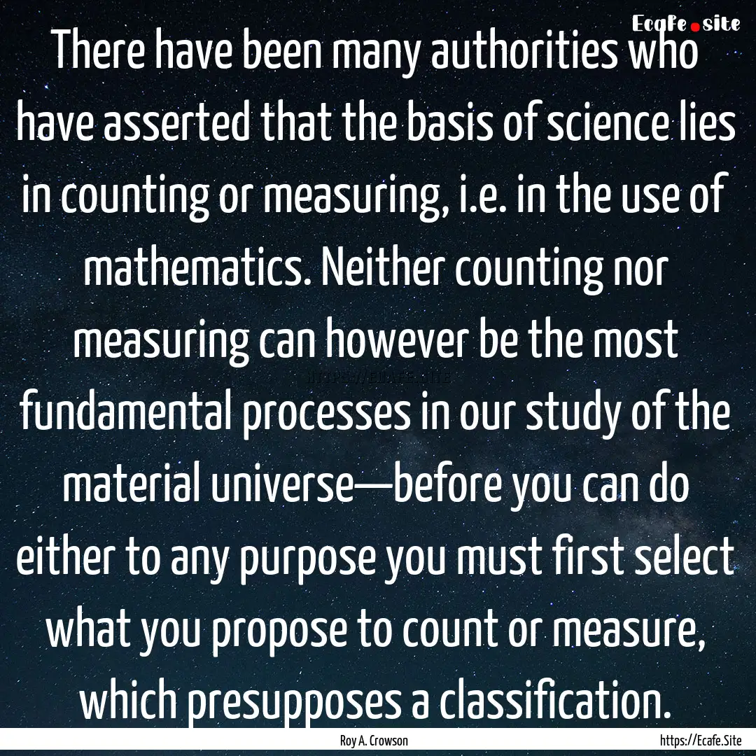 There have been many authorities who have.... : Quote by Roy A. Crowson