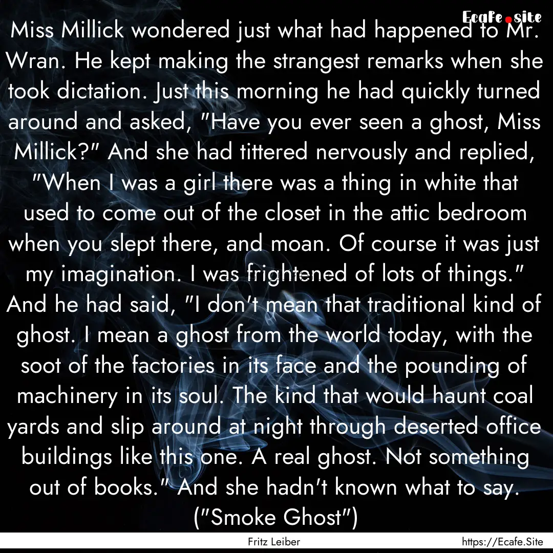 Miss Millick wondered just what had happened.... : Quote by Fritz Leiber