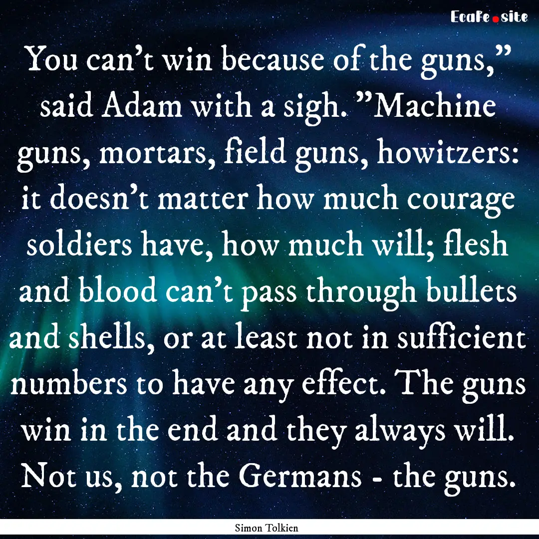 You can't win because of the guns,