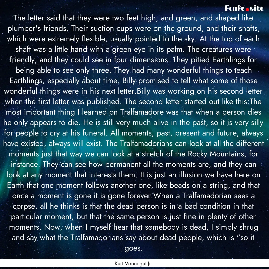 The letter said that they were two feet high,.... : Quote by Kurt Vonnegut Jr.