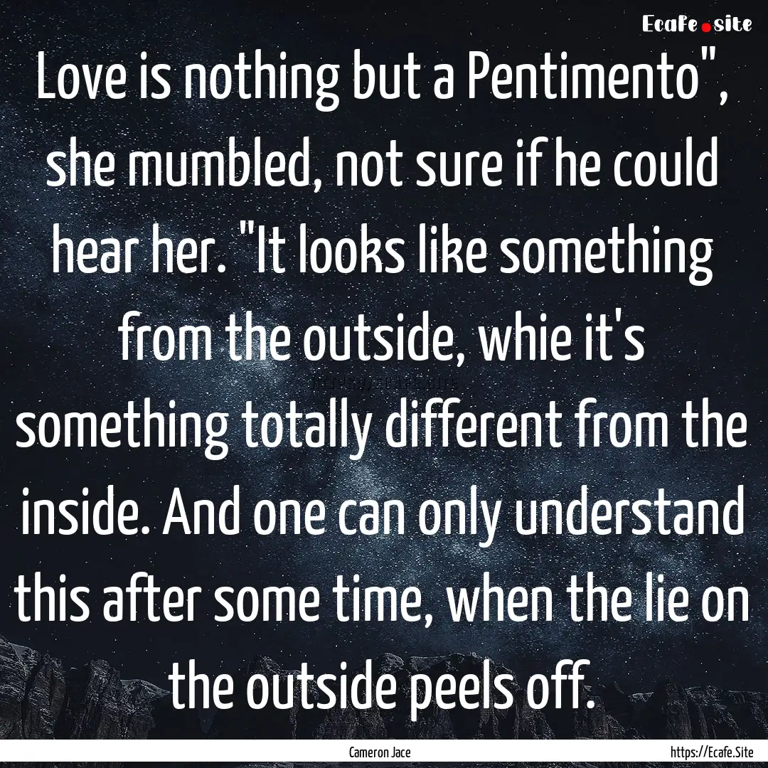 Love is nothing but a Pentimento