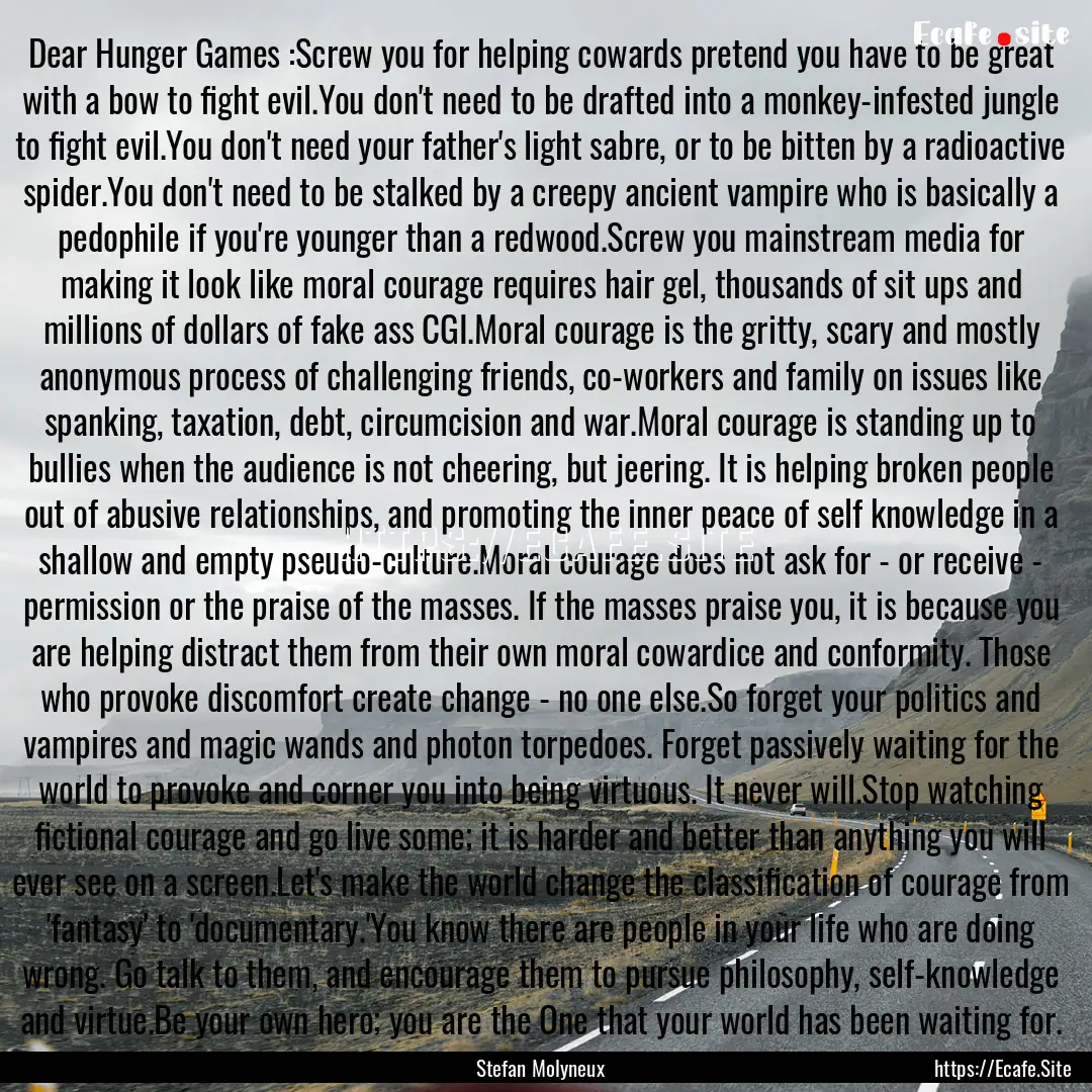 Dear Hunger Games :Screw you for helping.... : Quote by Stefan Molyneux