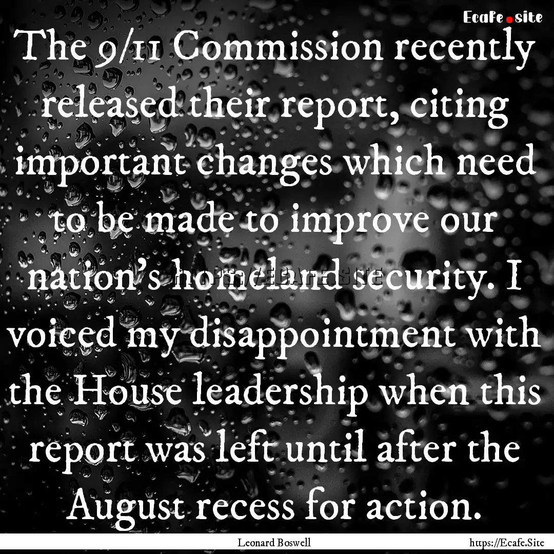 The 9/11 Commission recently released their.... : Quote by Leonard Boswell