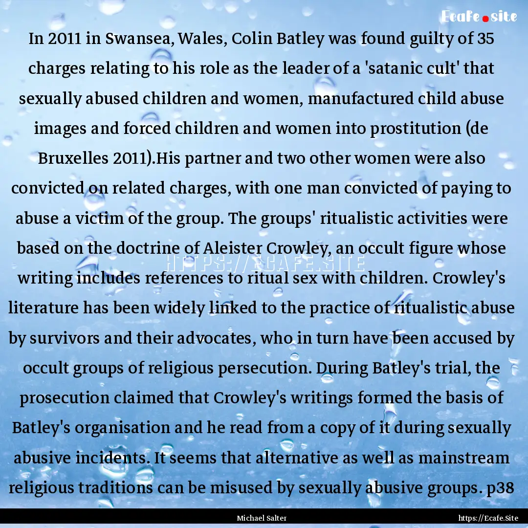 In 2011 in Swansea, Wales, Colin Batley was.... : Quote by Michael Salter