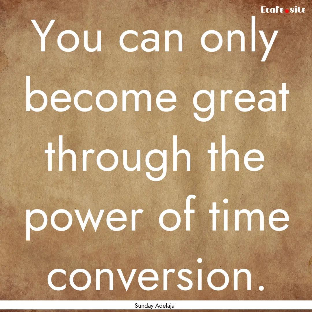 You can only become great through the power.... : Quote by Sunday Adelaja