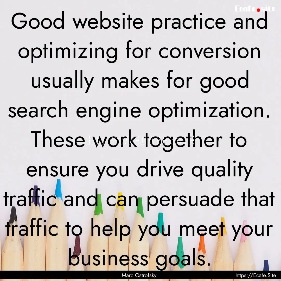 Good website practice and optimizing for.... : Quote by Marc Ostrofsky