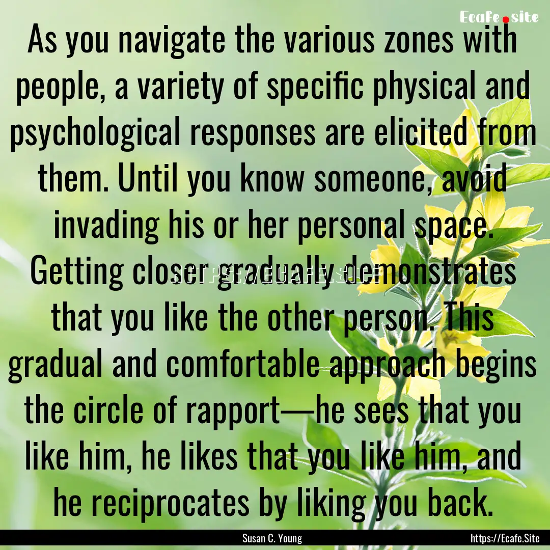 As you navigate the various zones with people,.... : Quote by Susan C. Young