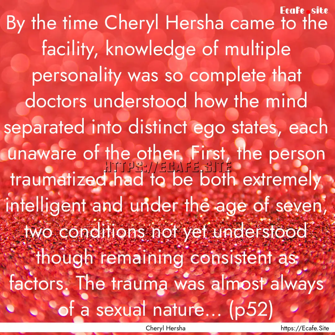 By the time Cheryl Hersha came to the facility,.... : Quote by Cheryl Hersha