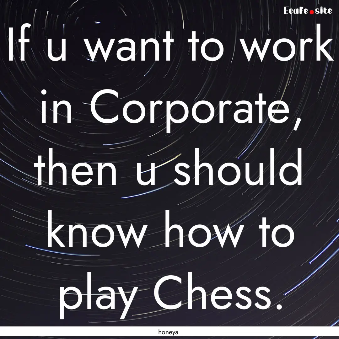 If u want to work in Corporate, then u should.... : Quote by honeya