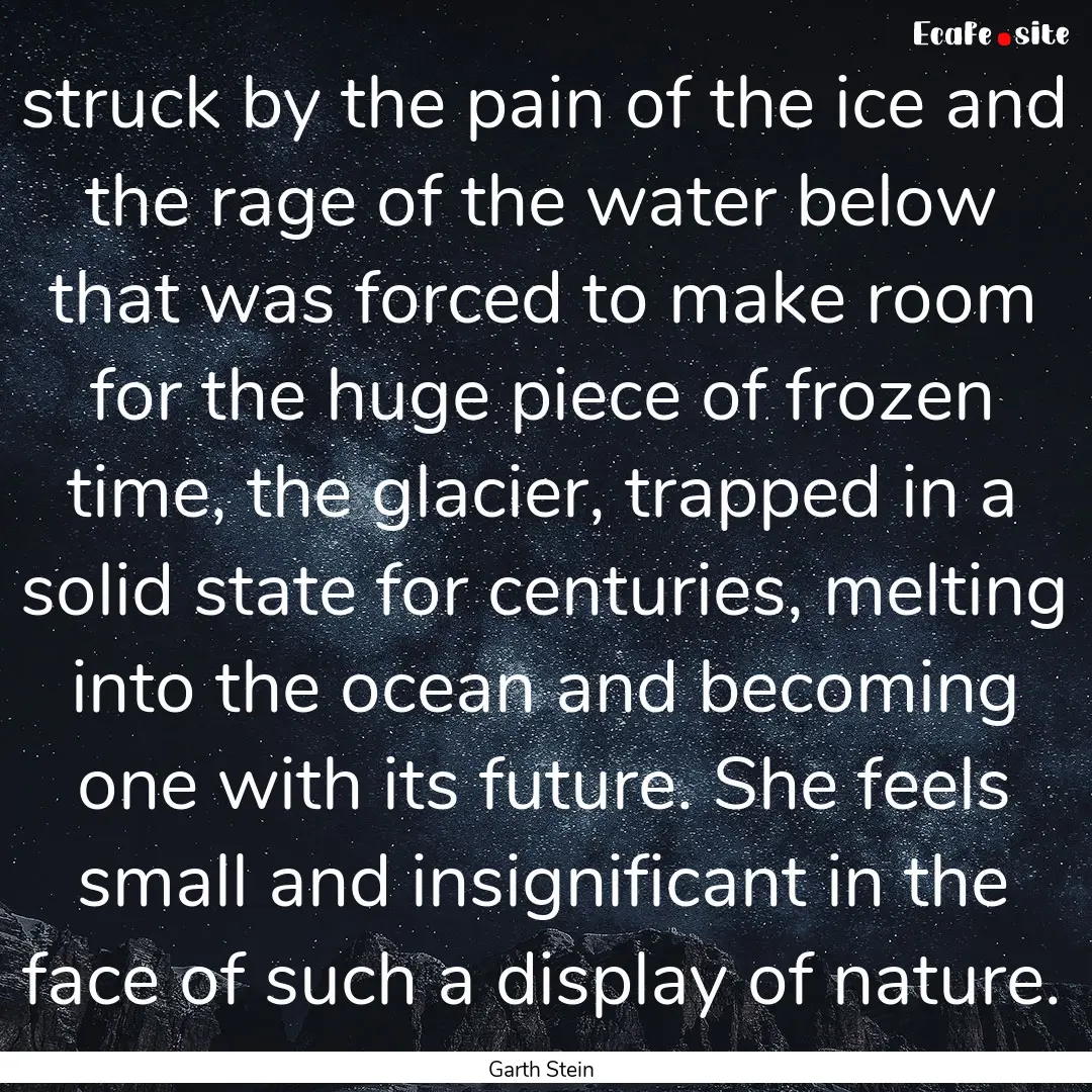 struck by the pain of the ice and the rage.... : Quote by Garth Stein