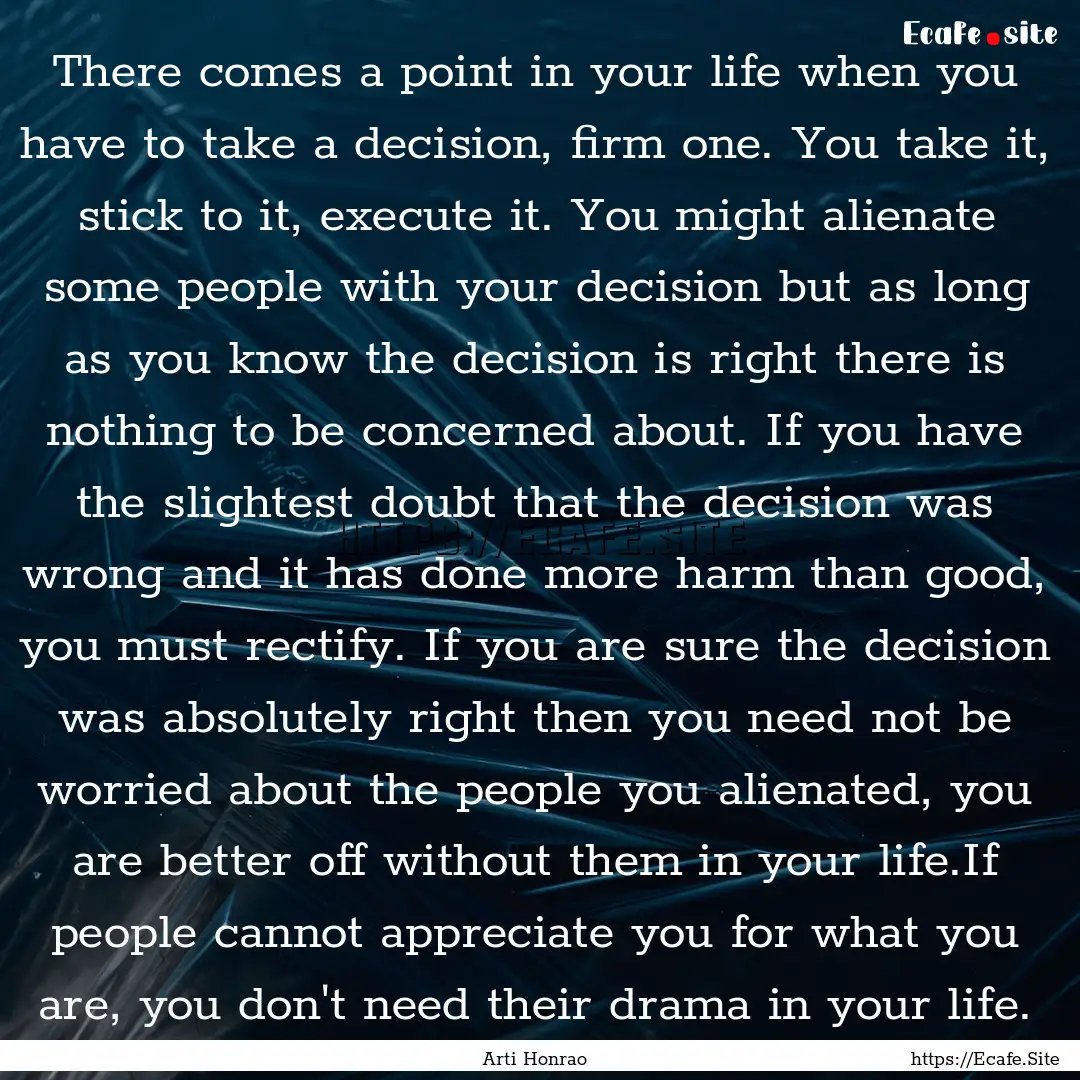 There comes a point in your life when you.... : Quote by Arti Honrao