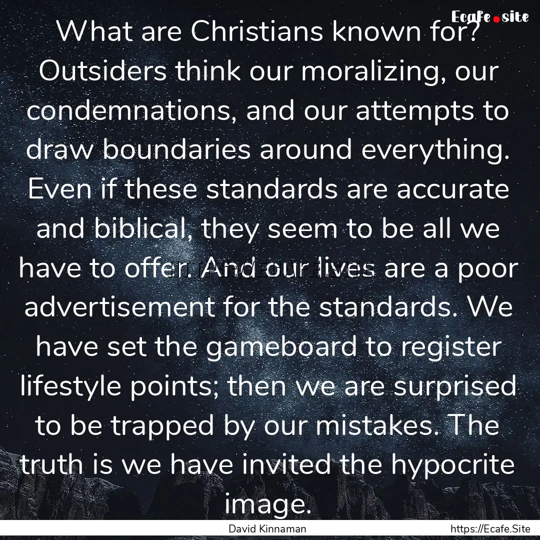 What are Christians known for? Outsiders.... : Quote by David Kinnaman