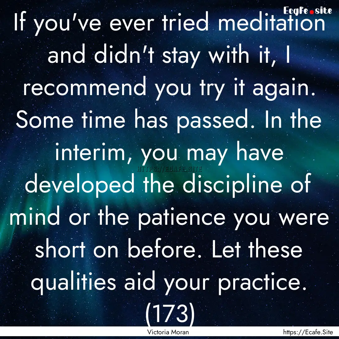 If you've ever tried meditation and didn't.... : Quote by Victoria Moran