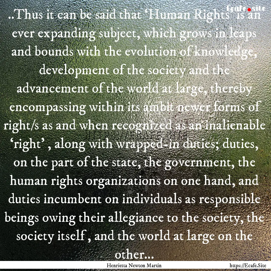 ..Thus it can be said that ‘Human Rights’.... : Quote by Henrietta Newton Martin