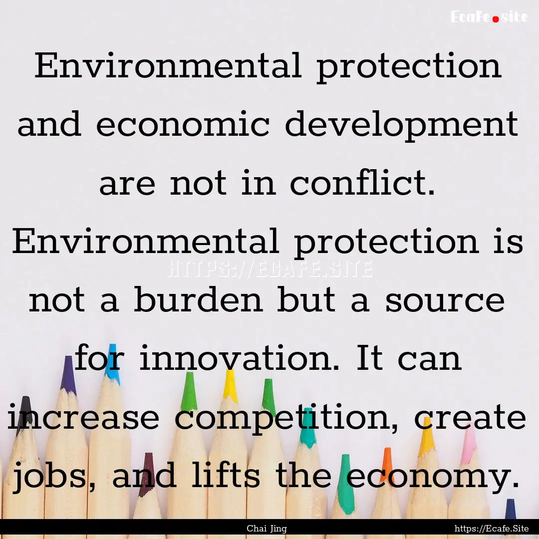 Environmental protection and economic development.... : Quote by Chai Jing