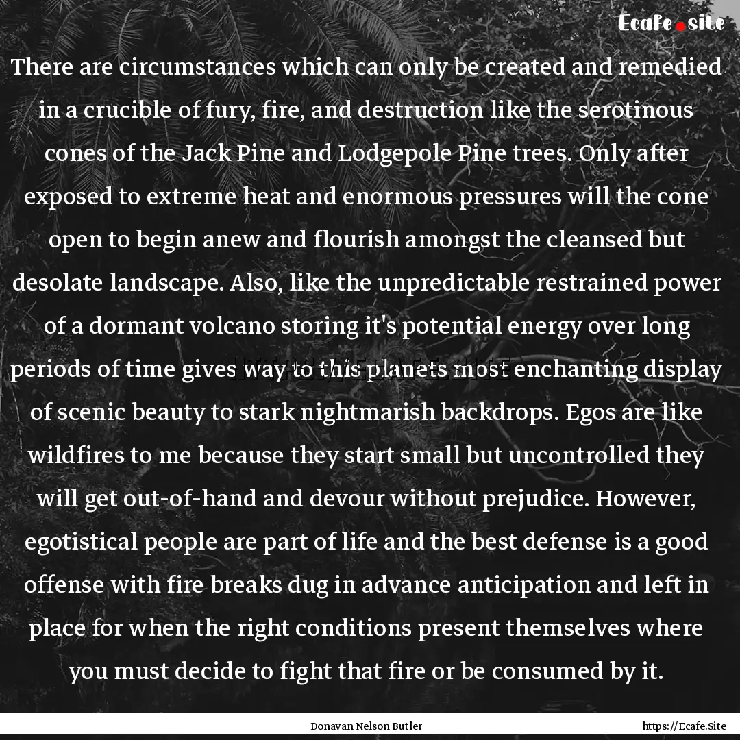 There are circumstances which can only be.... : Quote by Donavan Nelson Butler