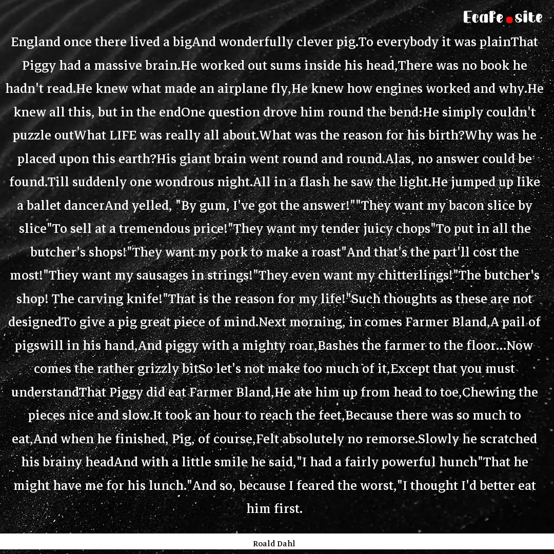 England once there lived a bigAnd wonderfully.... : Quote by Roald Dahl