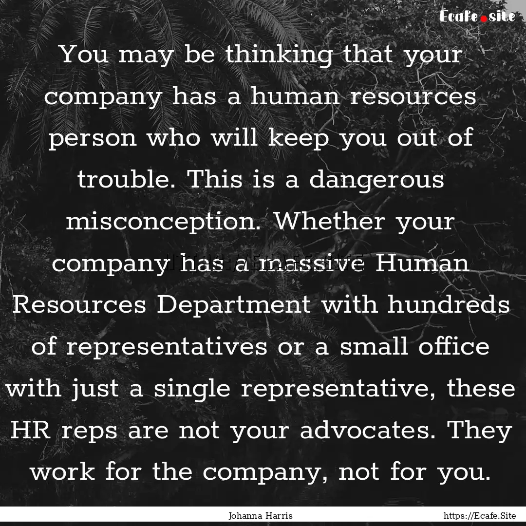 You may be thinking that your company has.... : Quote by Johanna Harris