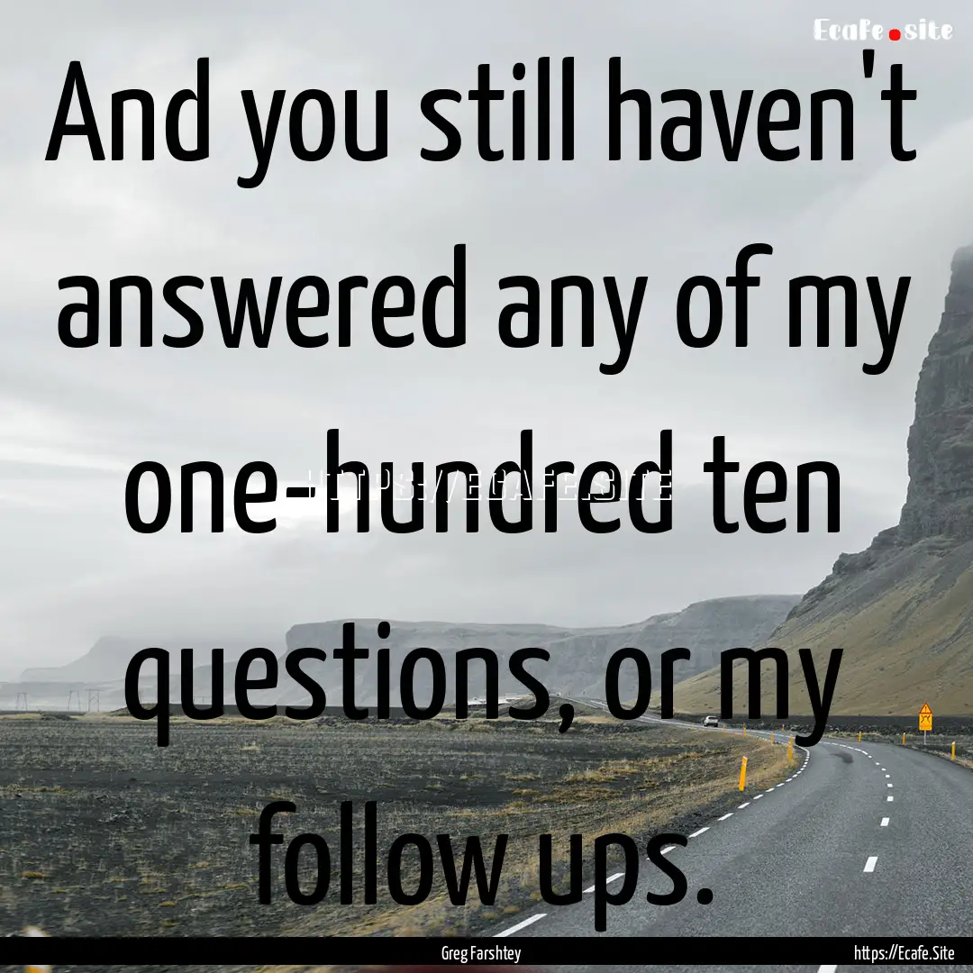 And you still haven't answered any of my.... : Quote by Greg Farshtey