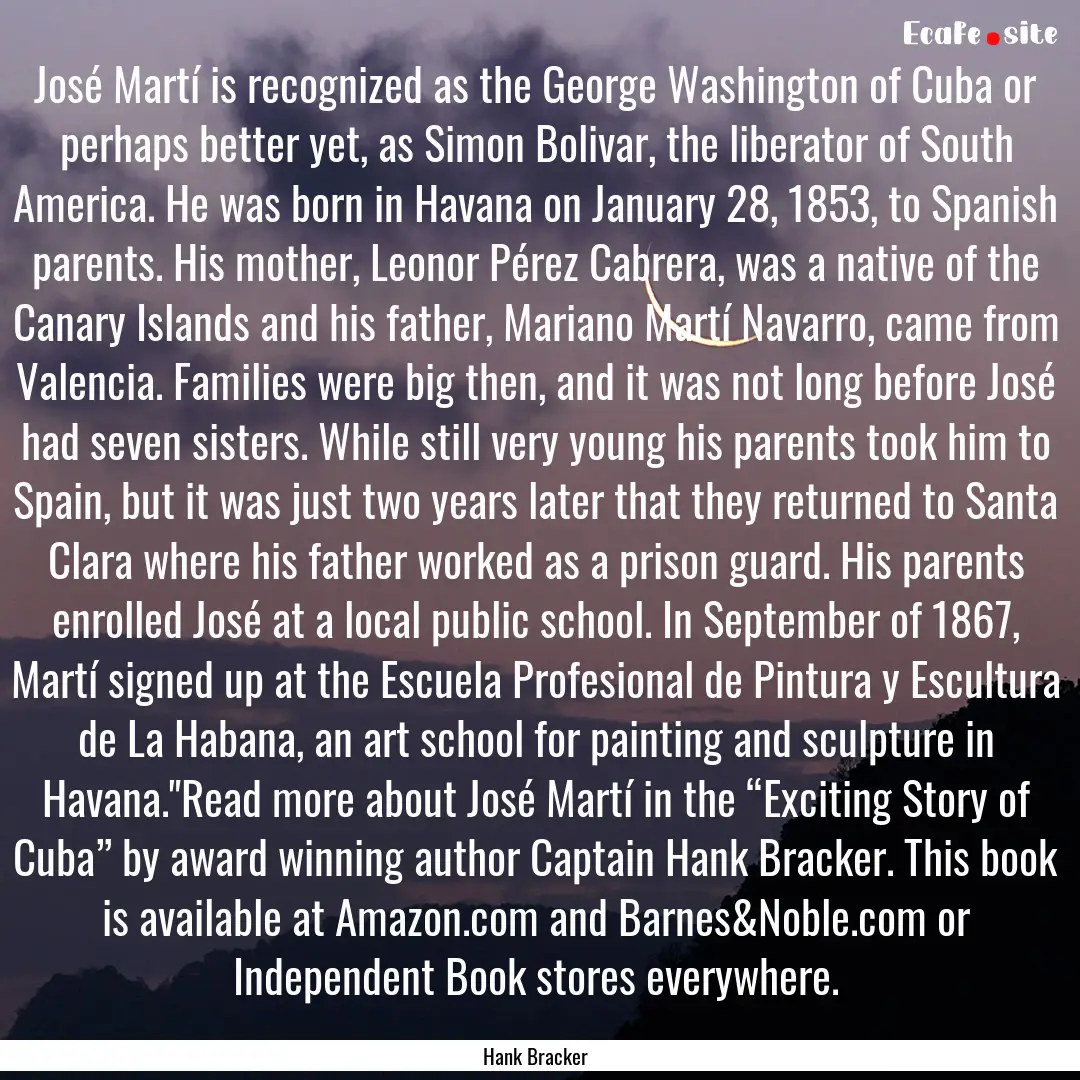 José Martí is recognized as the George.... : Quote by Hank Bracker