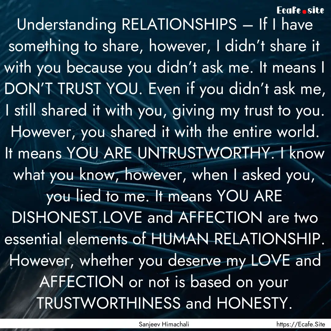 Understanding RELATIONSHIPS – If I have.... : Quote by Sanjeev Himachali