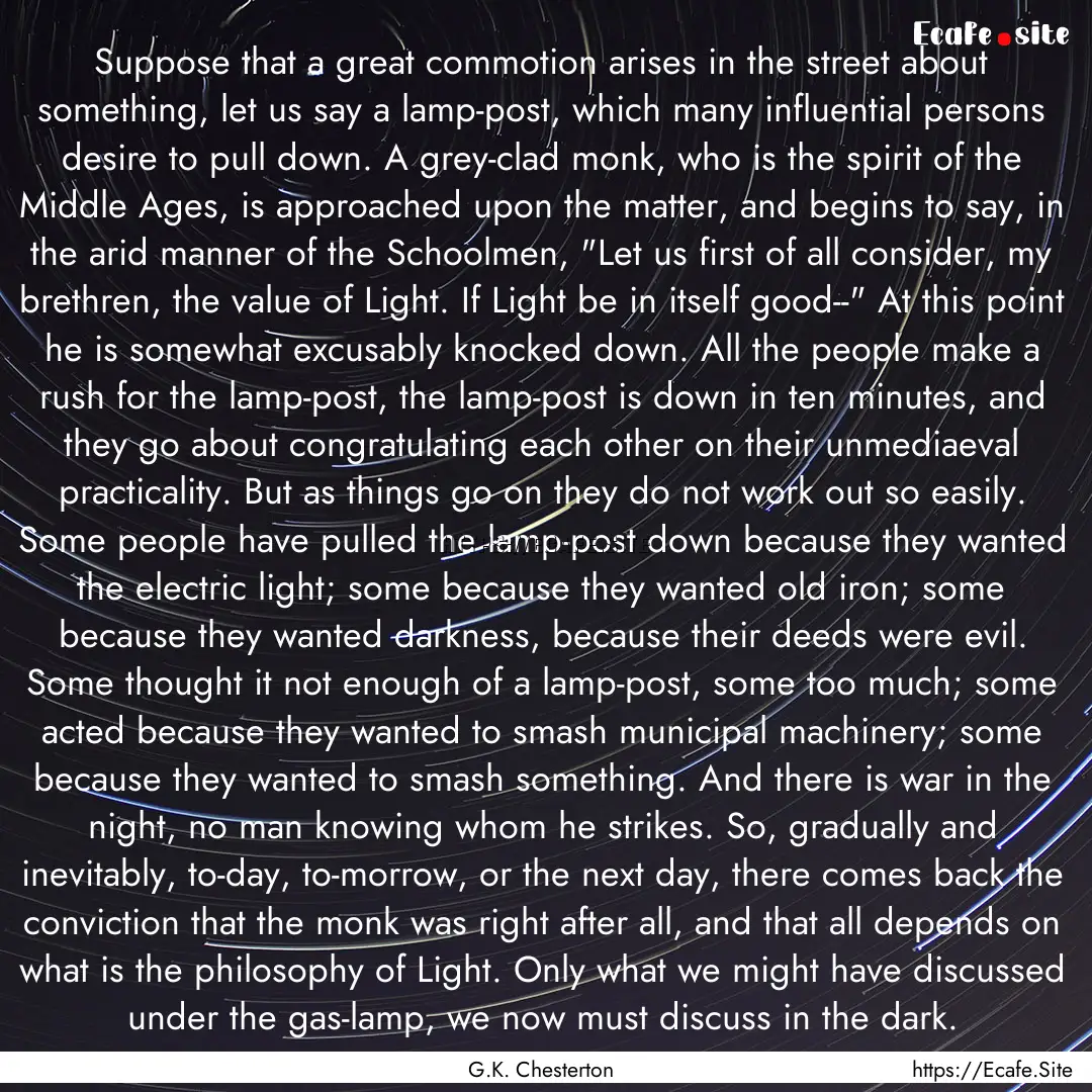 Suppose that a great commotion arises in.... : Quote by G.K. Chesterton