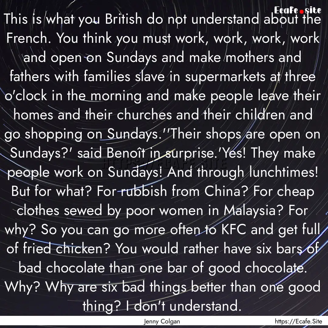 This is what you British do not understand.... : Quote by Jenny Colgan