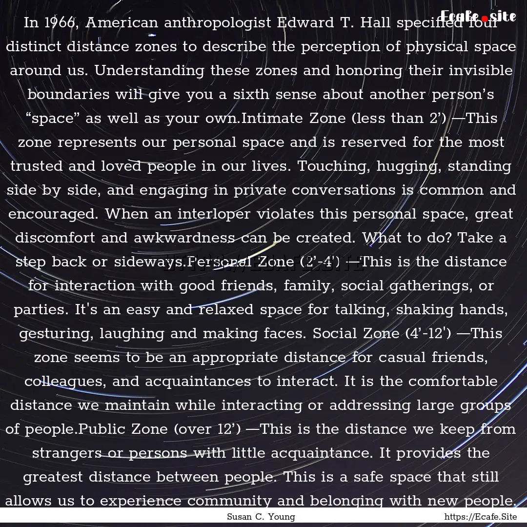 In 1966, American anthropologist Edward T..... : Quote by Susan C. Young