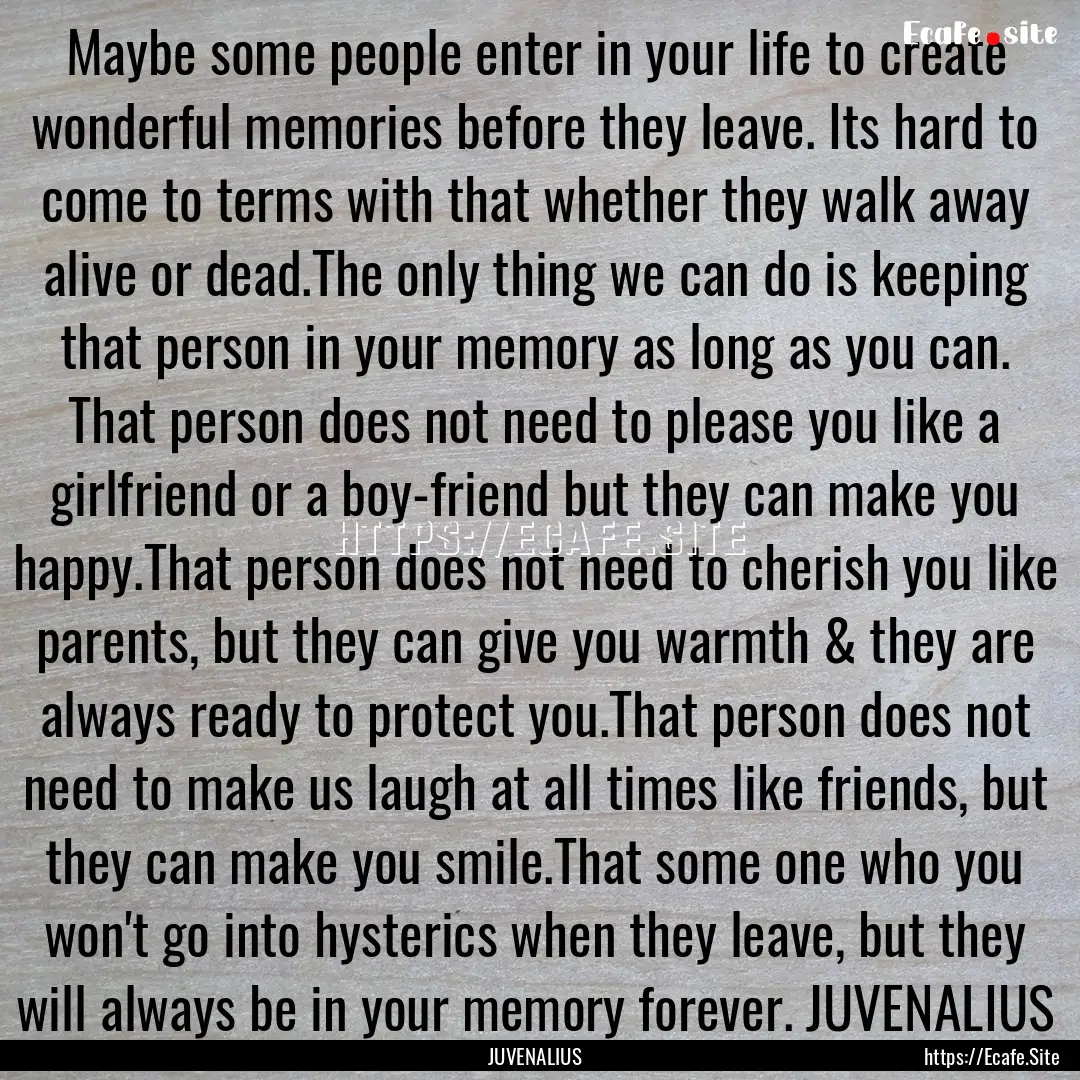 Maybe some people enter in your life to create.... : Quote by JUVENALIUS