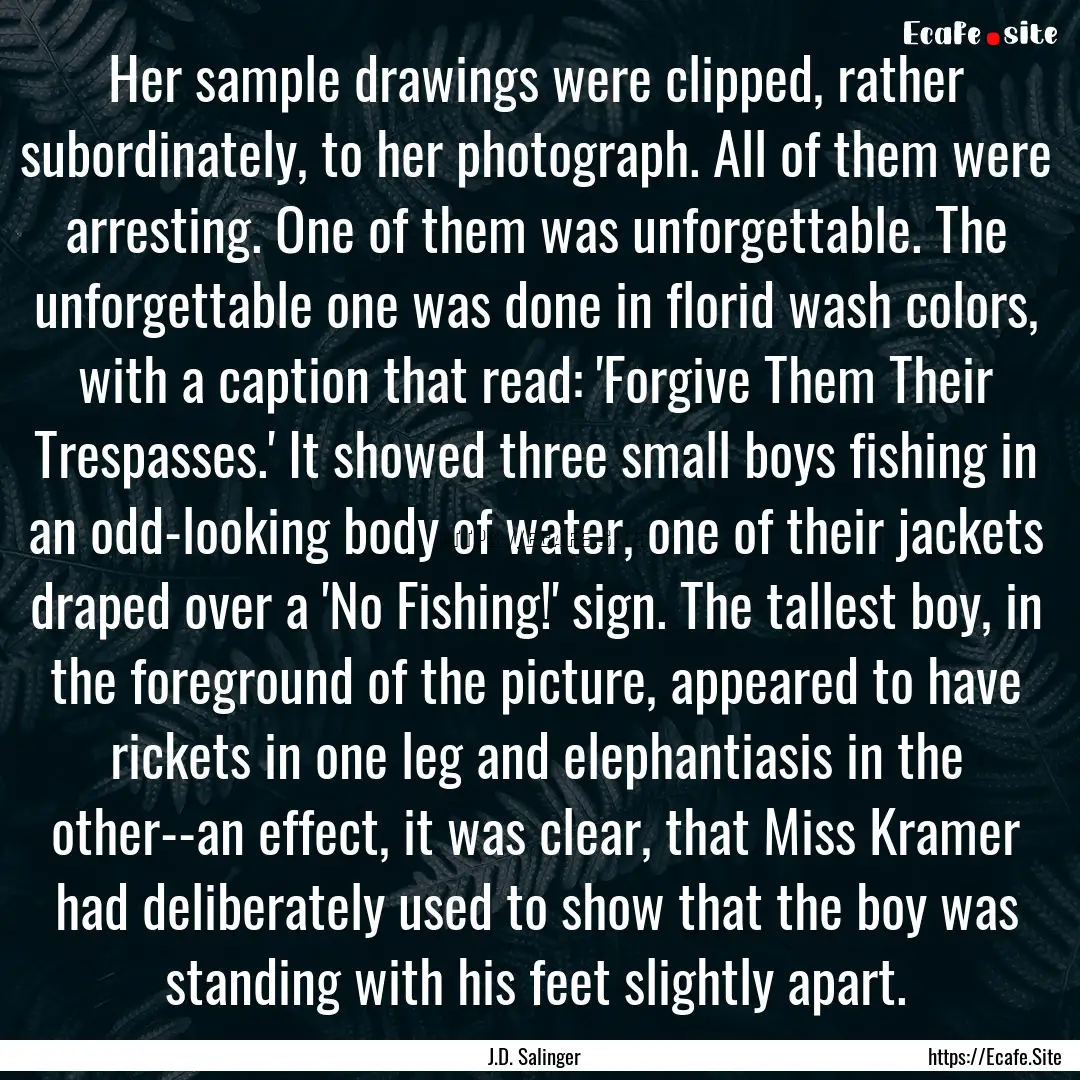 Her sample drawings were clipped, rather.... : Quote by J.D. Salinger