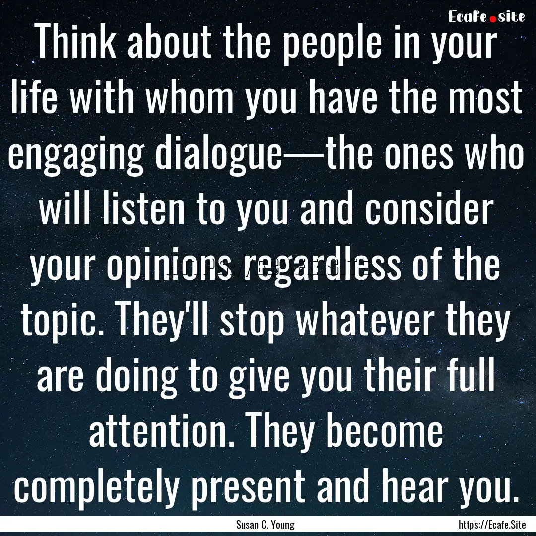 Think about the people in your life with.... : Quote by Susan C. Young