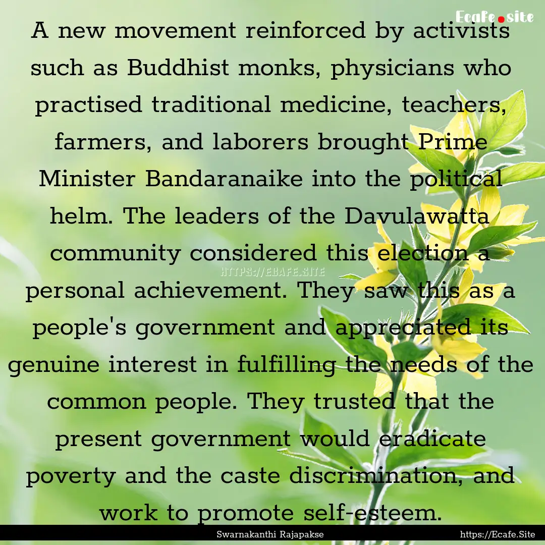 A new movement reinforced by activists such.... : Quote by Swarnakanthi Rajapakse