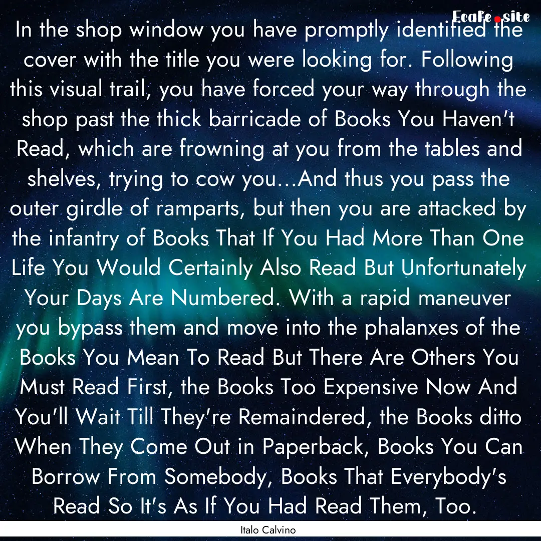 In the shop window you have promptly identified.... : Quote by Italo Calvino