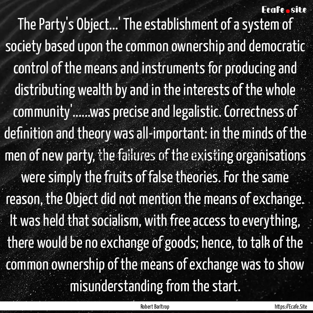 The Party's Object...' The establishment.... : Quote by Robert Barltrop