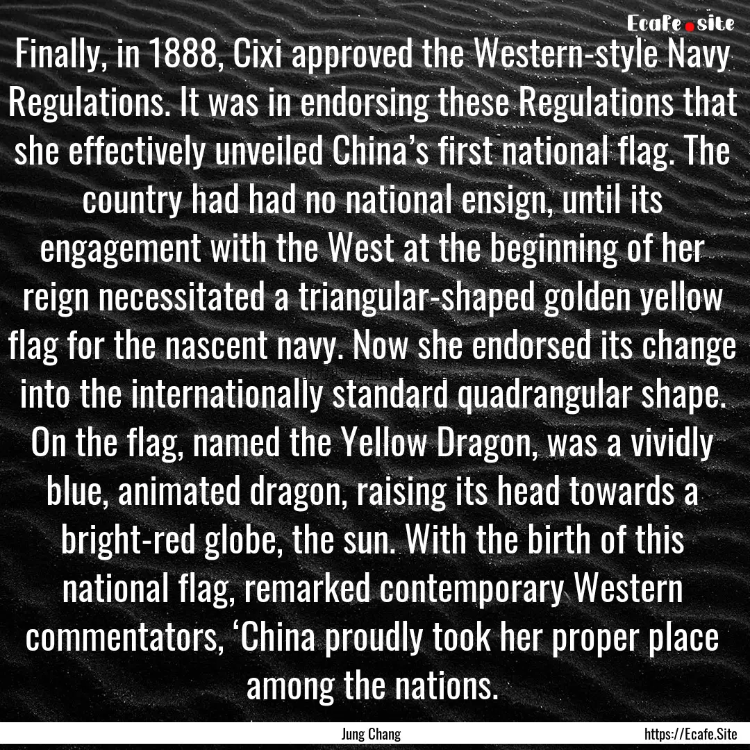 Finally, in 1888, Cixi approved the Western-style.... : Quote by Jung Chang