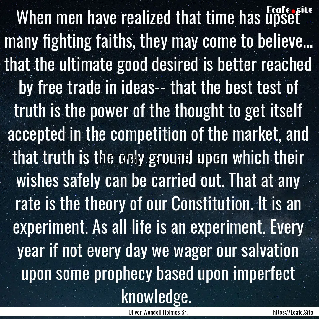 When men have realized that time has upset.... : Quote by Oliver Wendell Holmes Sr.