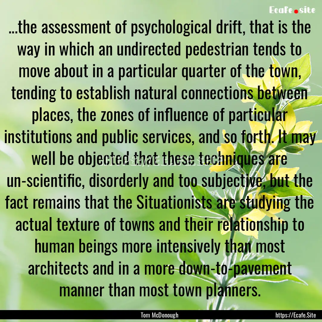 ...the assessment of psychological drift,.... : Quote by Tom McDonough