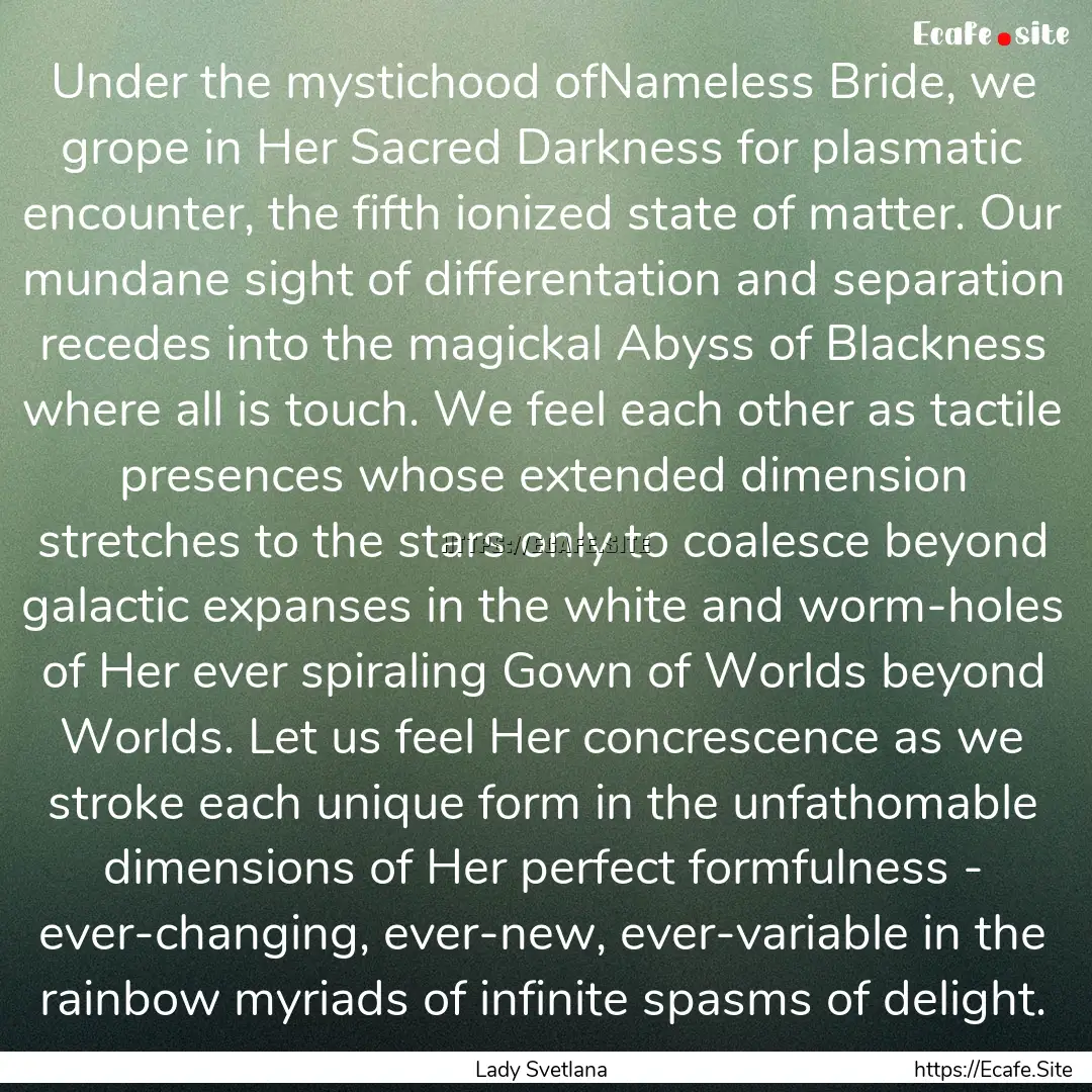 Under the mystichood ofNameless Bride, we.... : Quote by Lady Svetlana