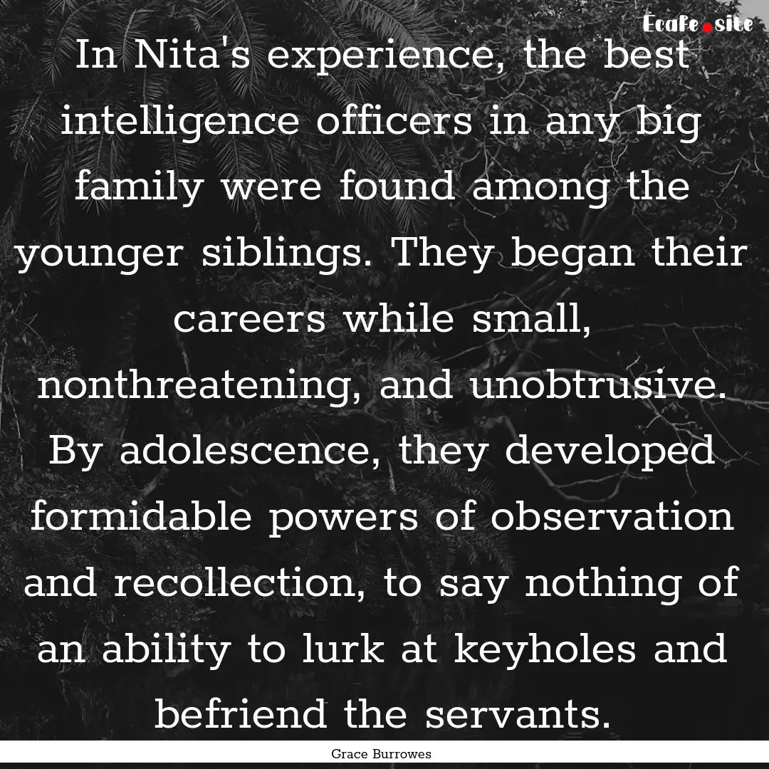 In Nita's experience, the best intelligence.... : Quote by Grace Burrowes