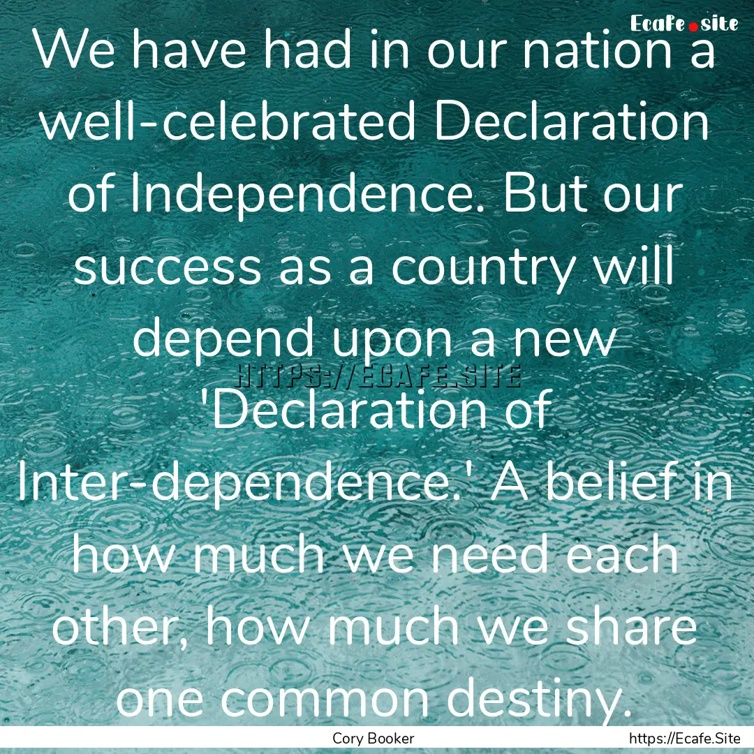 We have had in our nation a well-celebrated.... : Quote by Cory Booker