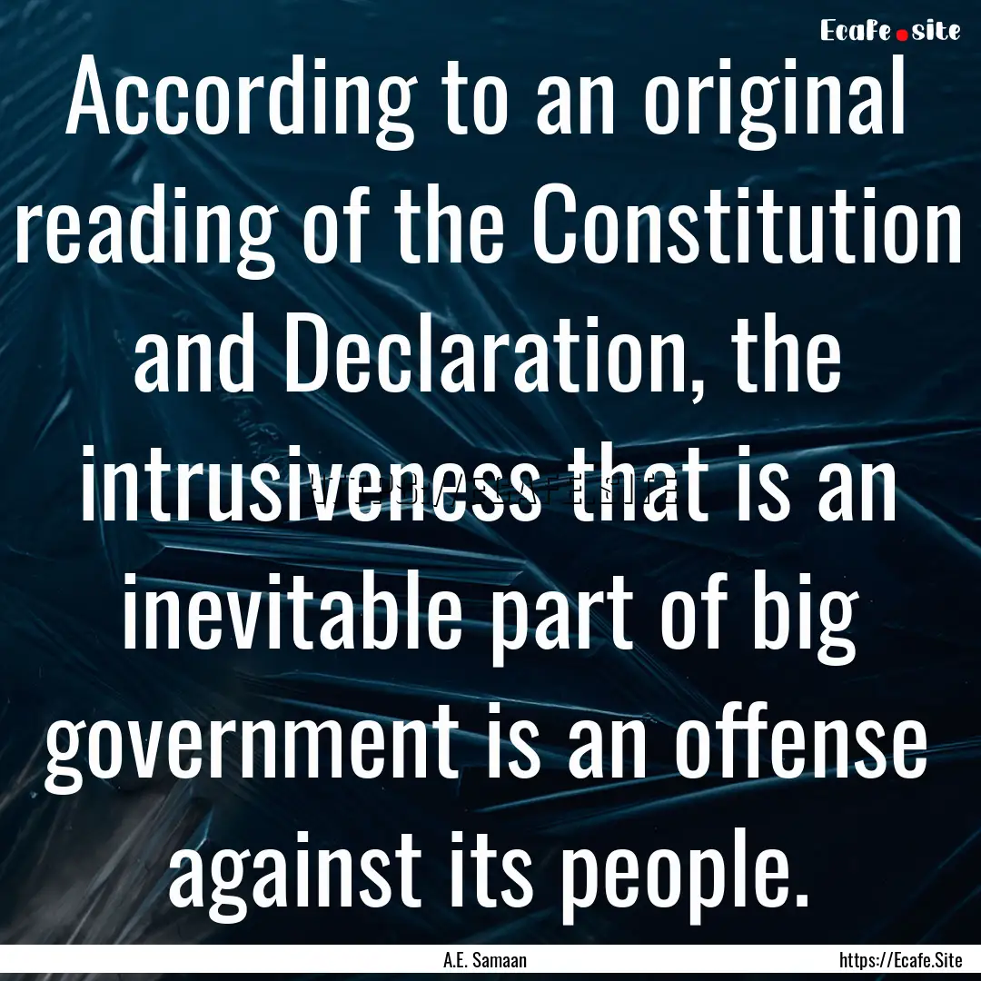 According to an original reading of the Constitution.... : Quote by A.E. Samaan