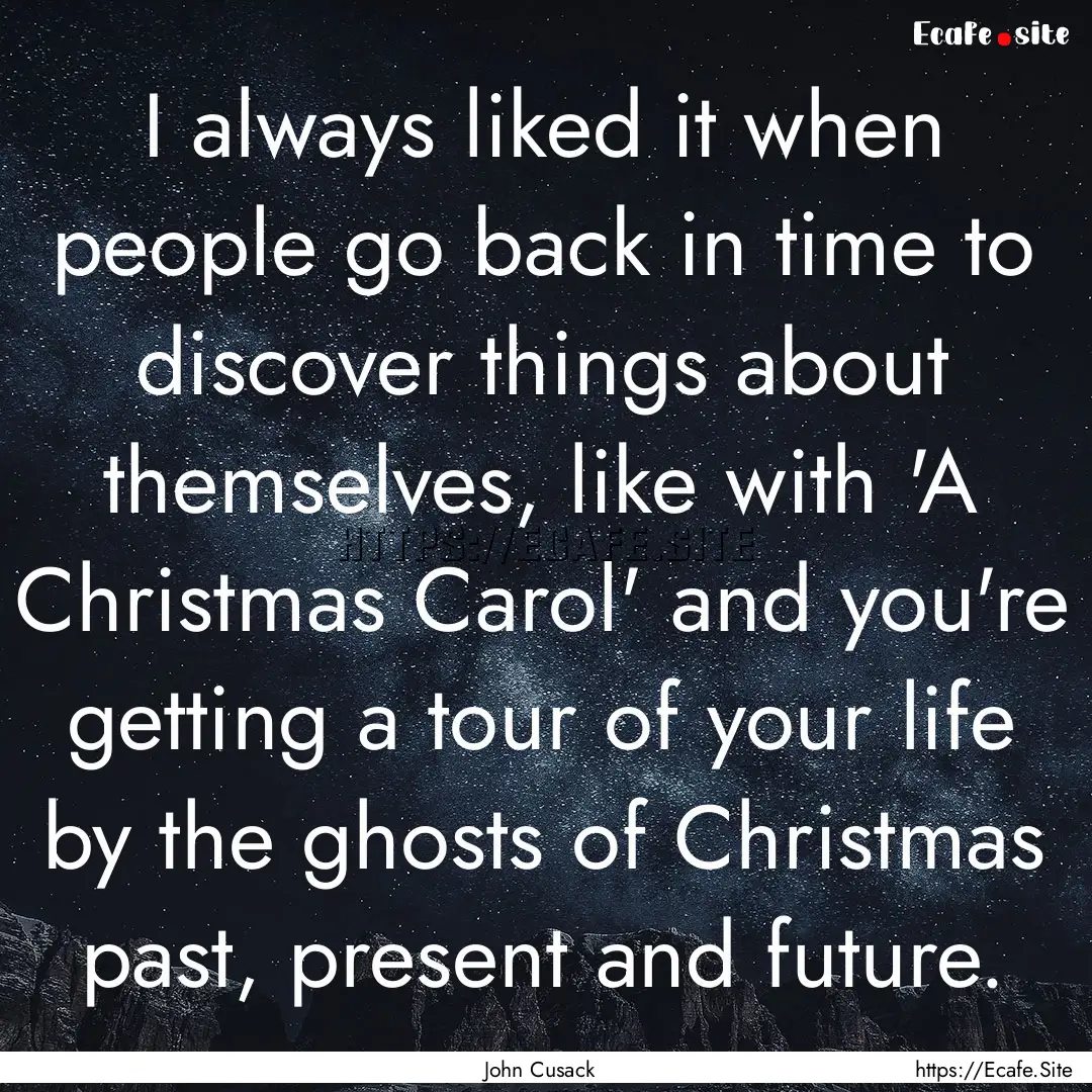 I always liked it when people go back in.... : Quote by John Cusack