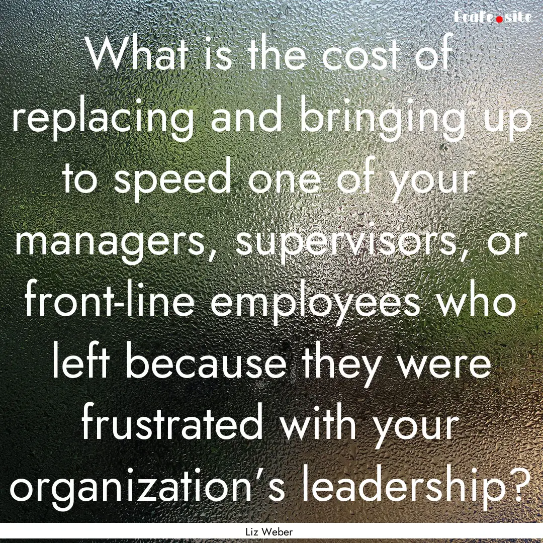 What is the cost of replacing and bringing.... : Quote by Liz Weber