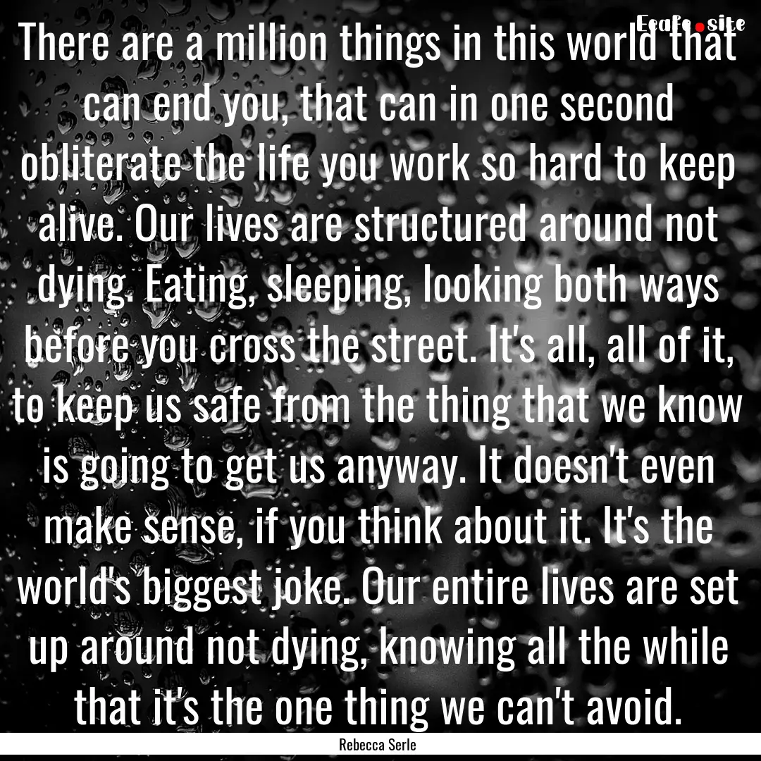 There are a million things in this world.... : Quote by Rebecca Serle